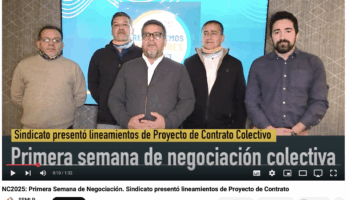 VIDEO: Primera semana de negociación colectiva. Sindicato presentó lineamientos de proyecto